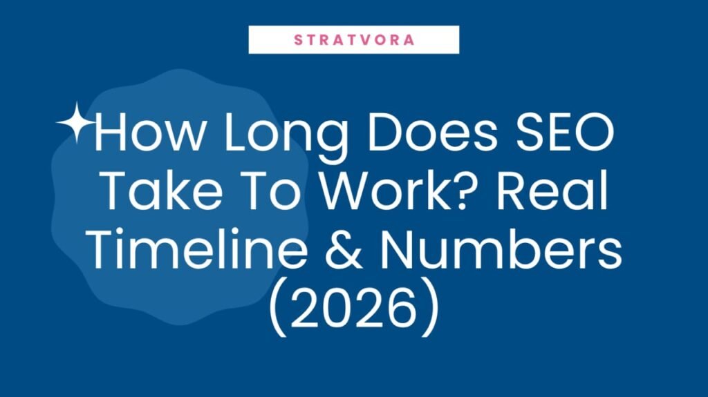 How Long Does SEO Take To Work?